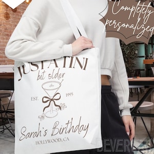 Custom Tini Bit Older Tote, Espresso Martini Party Bag, Girls Birthday Trip Favor, Dirty Thirty Bday Group Gift, 21st 30th Cocktail Theme