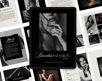 May include: A black and white digital guide for a boudoir photography studio. The guide includes a checklist, tips on how to prepare for a boudoir session, and examples of images. The text on the cover reads "Boudoir Session Guide, Your Photography Studio".