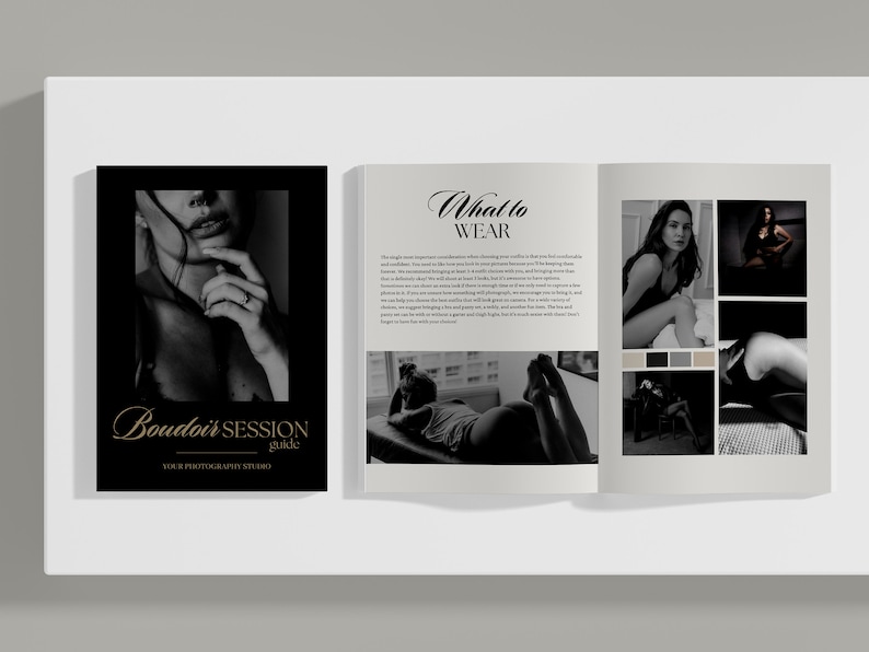 May include: A black and white guide for a boudoir photography session. The cover features a close-up of a woman's hand and face. The inside pages feature a woman in various poses and a section titled "What to Wear".
