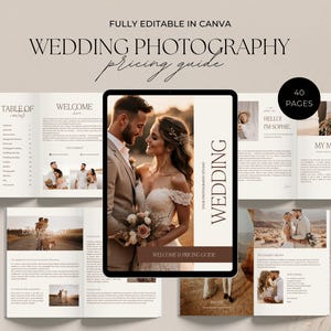May include: A wedding photography pricing guide with a neutral color palette. The guide features a tablet displaying a photo of a couple, and the text "WEDDING" and "WELCOME & PRICING GUIDE". The guide is fully editable in Canva and has 40 pages.