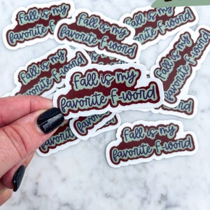 Fall is my favorite F word sticker, happiness sticker, boho gift, gift for friend, gift for sister, laptop decal, hydroflask sticker, decal image 1
