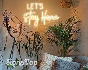 Let‘s Stay Home Neon Sign,Custom Home Wall Decor,Neon Sign Led Light For Living Room Bedroom Decor Home Art Decor,Housewarming Gift