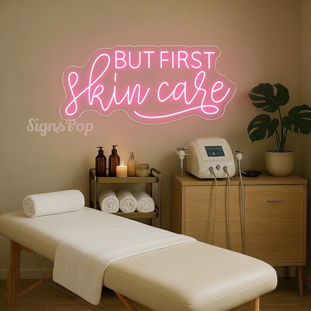 But First Skin Care Neon Sign,skincare Facial Room Wall Decor,beauty ...