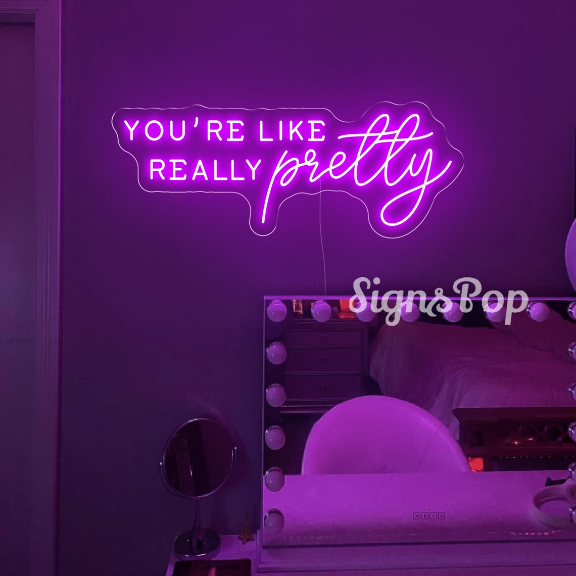 Really Signs You're Like Really Pretty Neon Sign, Custom Bedroom Dorm LED Neon Light ...