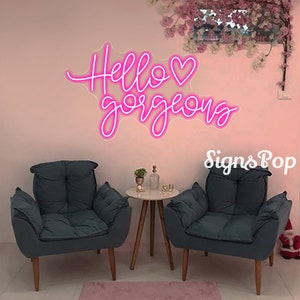 Hello Gorgeous Neon Sign,Custom Neon Sign Office Living Room Decor, Salon Neon Sign, Wedding Neon sign, Neon Bar Light,Personalized Gift