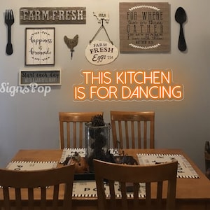 This Kitchen is for Dancing,Custom LED Neon Sign,New Kitchen Wall Art, Kitchen Decor, Kitchen Sign,Mood Booster Fun Phrase,Housewarming gift Orange