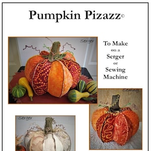 May include: A pattern for making three different fabric pumpkins. The pumpkins are made from various fabrics and have different colours and patterns. The pattern includes instructions for making the pumpkins on a serger or sewing machine.