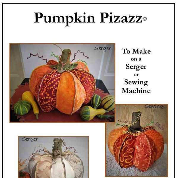 Pumpkin Pattern (digital), Serger pattern, Sewing pattern, Fall Decor