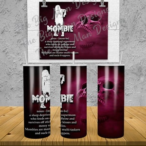 Mombie Mom Personalized 20 oz skinny Tumbler