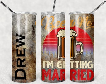 Beer Me I'm Getting Married Gepersonaliseerde smalle beker van 20 oz