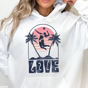 Love volleyball Hoodie, Sweatshirt, Volleyball Sweatshirt, Volleyball Day