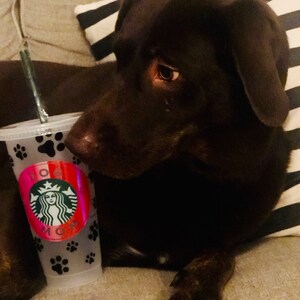 Dog Mom Starbucks Cup Reusable Starbucks Cup Personalized Starbucks Cup Custom gift Animal print Paw Print image 4