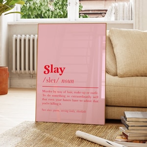 slay definition quote print | funny feminist print | pink trendy preppy typography | college dorm decor | gift for best friend | bestie