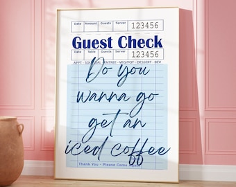 Do you want to go get an iced coffee print | guest check print | preppy trendy blue college dorm decor girls | iced coffee wall art | coffee