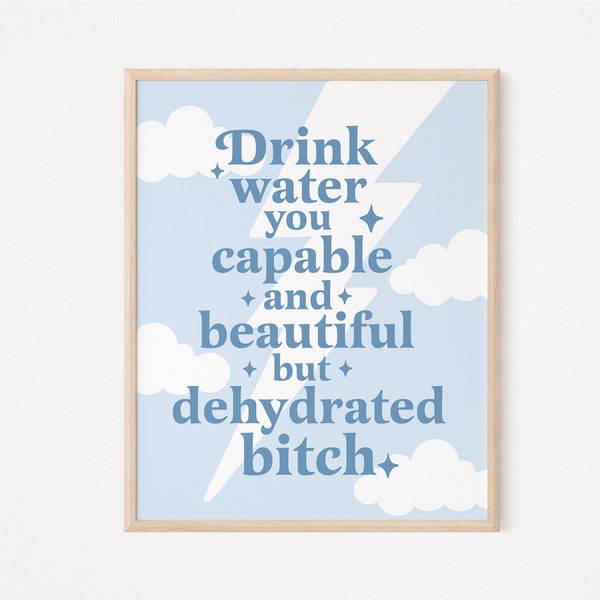 Drink Water You Dehydrated Bitch Etsy UK