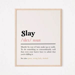 Slay definition quote print feminist wall art | funny inspirational quote for girls | motivational quote | female boss office | bestie gift