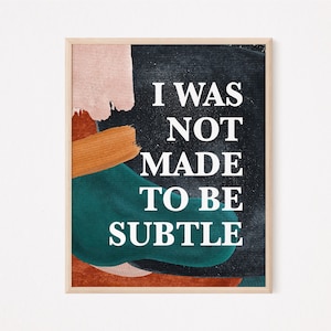 Ik ben niet gemaakt om subtiel print te zijn | feministische print | feministisch citaat | feministische kunst aan de muur | boho feministische | anti-patriarchaat | terracotta print