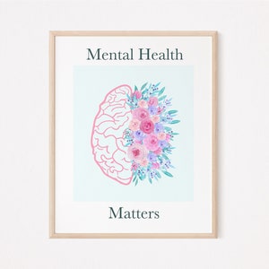 Mental Health Matters Print | mental health awareness | mental health poster | brain flower print | floral brain | mental health brain print