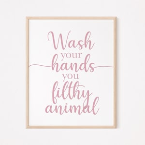 Wash your hands you filthy animal | | Funny bathroom prints | pastel nordic bathroom print | pink danish pastel bathroom quote | pastel pink