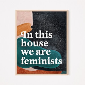 In this house we are feminists print | feminist quote print | boho feminist print | boho midcentury feminist print | feminist wall art