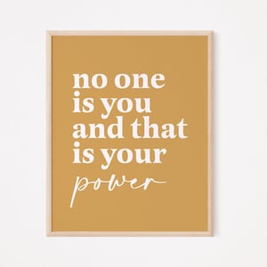 No one is you and that is your power | feminist wall art | feminist prints | self care print | self love print | empowerment prints  therapy