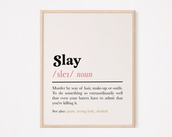 Slay definition quote print feminist wall art | funny inspirational quote for girls | motivational quote | female boss office | bestie gift
