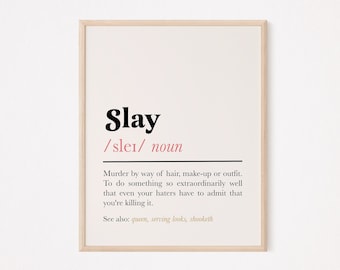 Slay definition quote print feminist wall art | funny inspirational quote for girls | motivational quote | female boss office | bestie gift