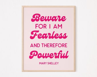 Cuidado porque soy intrépida y por lo tanto poderosa Letra impresa / literaria Bibliófilo Empoderamiento de las mujeres / Impresión feminista / Arte mural feminista /