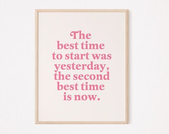 The best time to start was yesterday, the second best time now print | motivational home gym wall art for women | pink home gym |empowerment