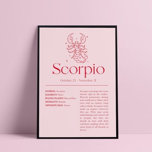 Pu&ograve; includere: Un poster stampabile con un disegno a linea rossa di uno scorpione e il testo "Scorpio" in un carattere sans-serif rosso. Il testo "October 23 - November 21" &egrave; sotto lo scorpione. Il poster include anche una descrizione del segno zodiacale dello Scorpione.