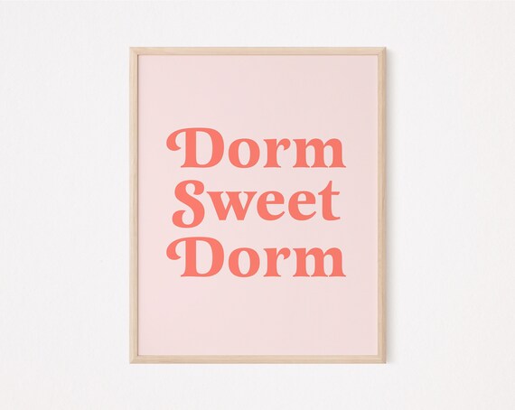 Dorm sweet dorm print | dorm wall art | College dorm sign | roommate sign | college acceptance sign | funny Roommate sign |College apartment