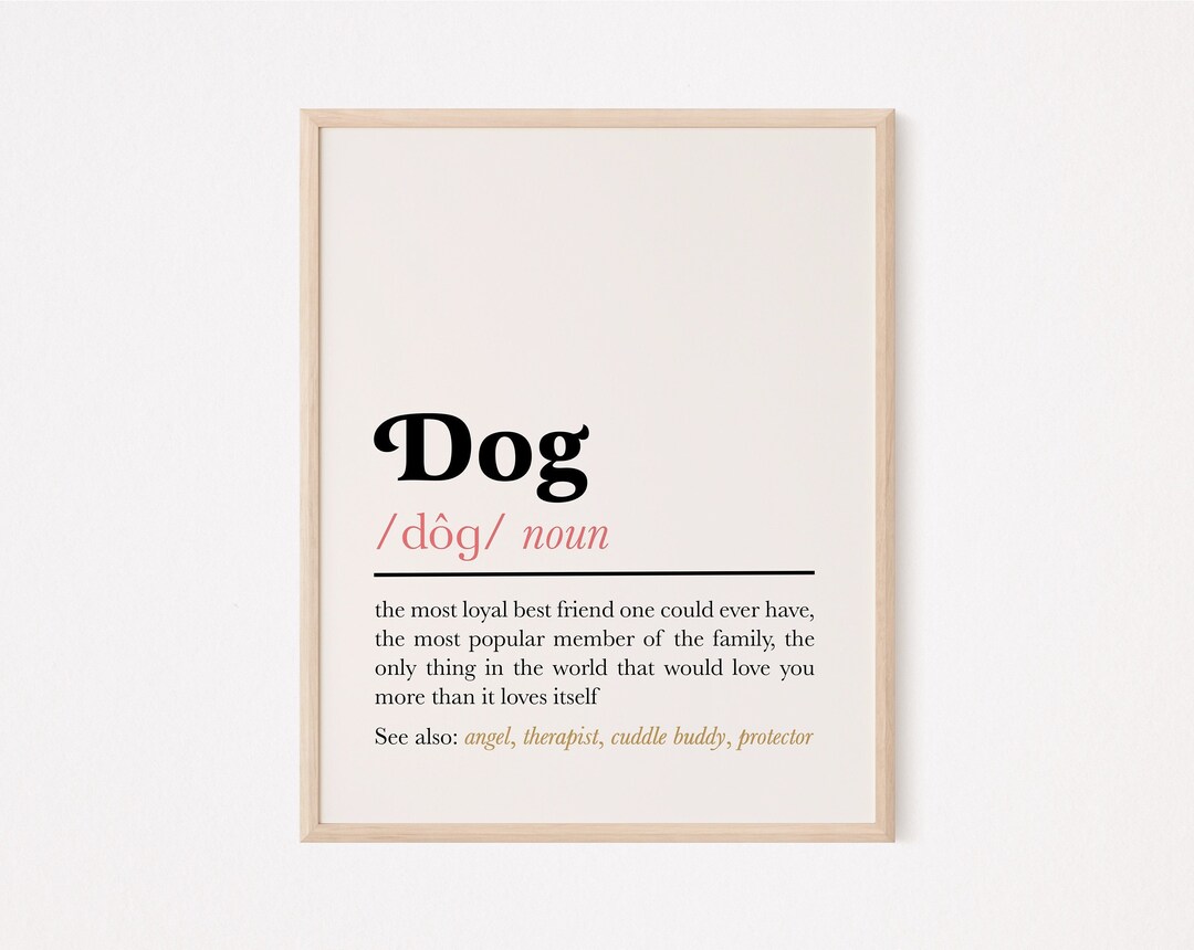 Dog Definition Print Definition of Dog Wall Art Dog Quote Print Dog