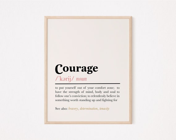 Courage Definition Print Courage Quote Print Courage Wall Art