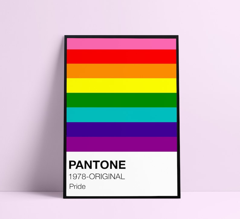 Może przedstawiać: Czarny plakat w ramie z pr&oacute;bnikiem koloru Pantone dla tęczowej flagi. Plakat zawiera napis "Pantone 1978-ORIGINAL Pride".