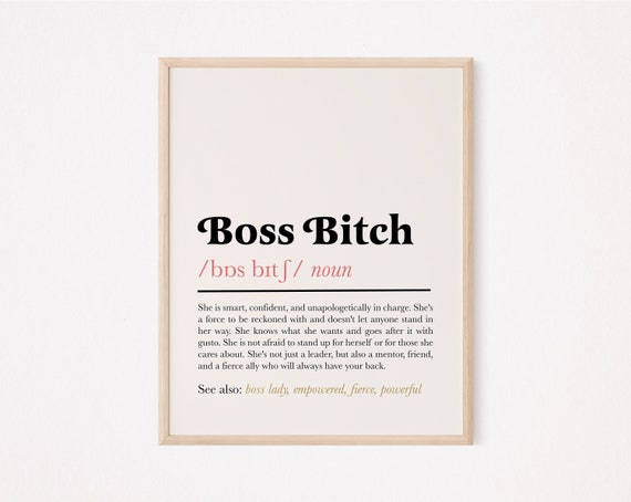 Boss bitch definition | boss lady quote | lady boss print | female empowerment | gift for female boss | feminist print | motivational quote
