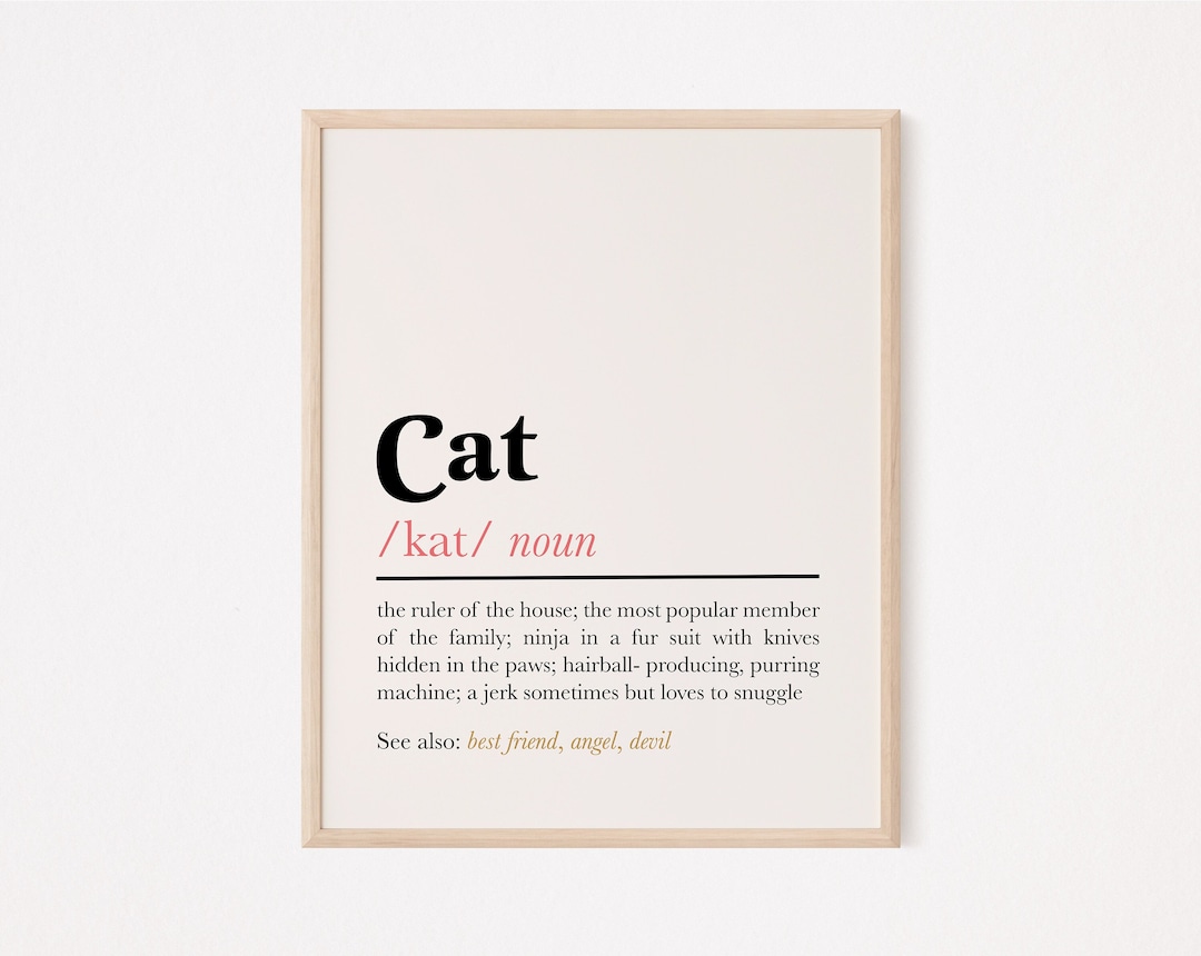 Cat Definition Print Definition of Cat Wall Art Cat Quote Etsy