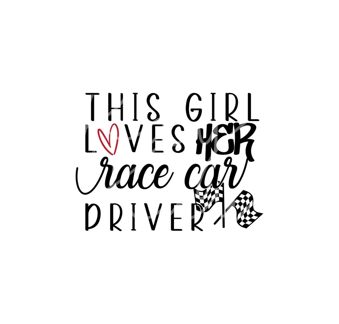 Race Car Driver Love Racing SVG/PNG/EPS Etsy