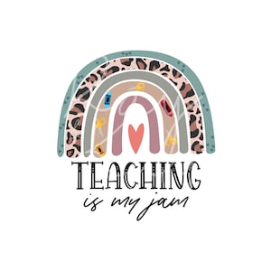Teaching is my Jam - Lehrer - Erzieher - PNG/EPS - Sublimation