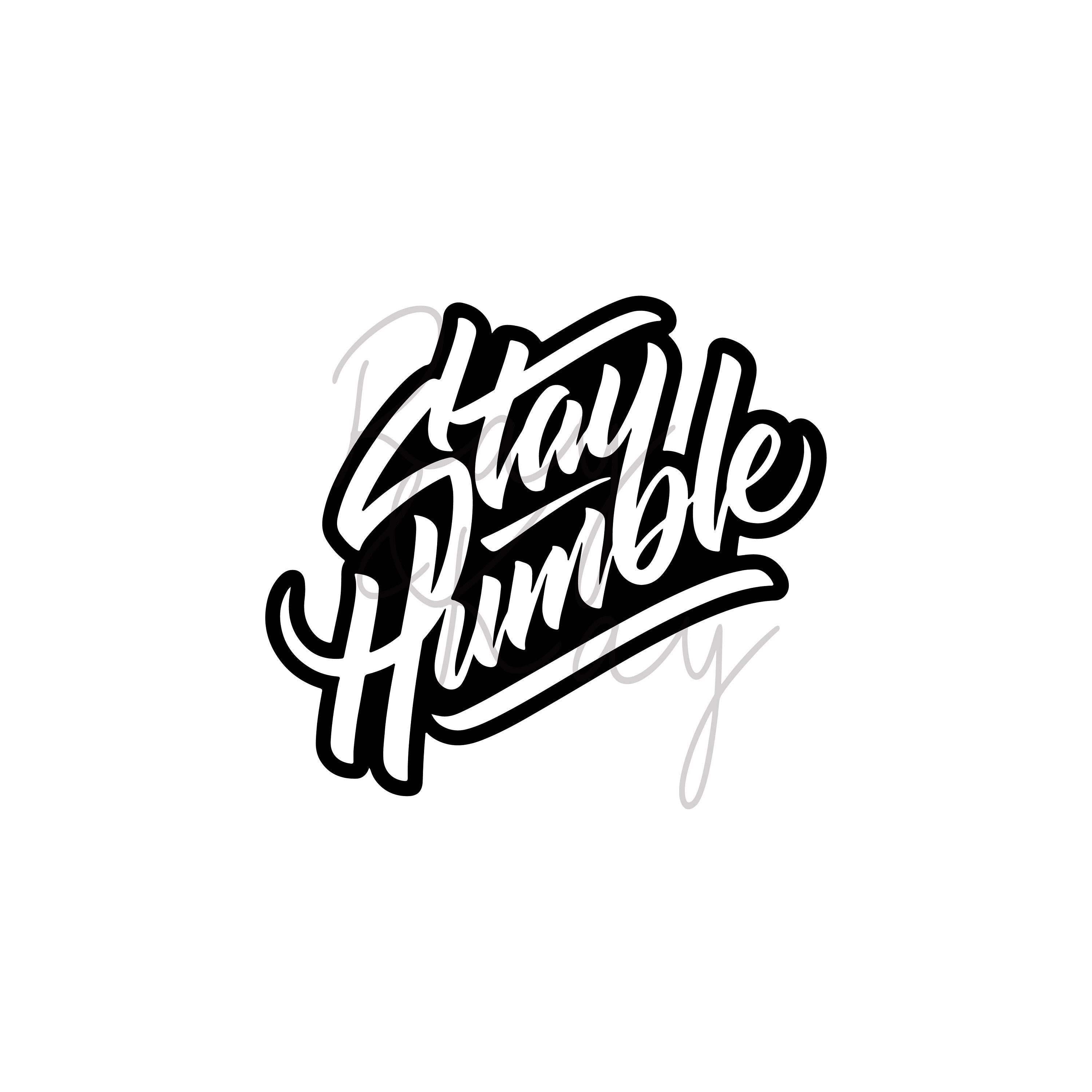 Stay Humble SVG/PNG/EPS