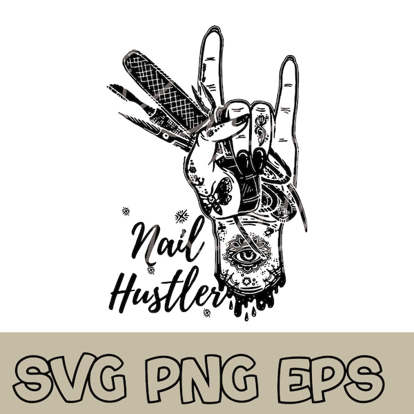 Nail Hustler - Nail tech - Nail technician - SVG/PNG/EPS