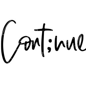 Continue - Semi Colon - Suicide Prevention - SVG/PNG/EPS
