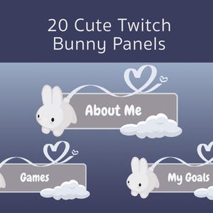 Peut inclure: Graphique numérique avec le texte "20 Cute Twitch Bunny Panels". L'image présente trois panneaux avec des illustrations de lapins blancs, chacun relié à un ruban en forme de cœur. Les panneaux indiquent "About Me", "Games" et "My Goals".
