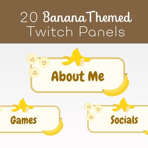 Pode incluir: Gráfico com 20 painéis Twitch com tema de banana. Os painéis são retangulares com cantos arredondados e apresentam textos como "About Me", "Games" e "Socials". Cada painel é decorado com fatias e bananas inteiras.