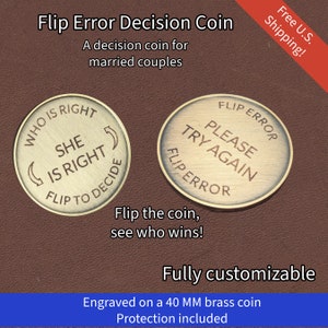 Custom Decision Coin - funny Married Edition - Flip Error Couples Flip Coin Gift for Her/Him - terrific funny  Wedding gift