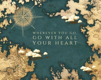 Wherever You Go Travel Quote - Go With All Your Heart - Dark Fantasy Inspirational Quote Poster, Adventure, Instant download digital file