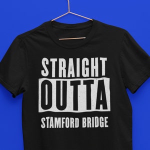 Straight Outta Stamford Bridge, Chelsea Unisex T-Shirt / Chelsea fan gift / Chelsea FC Tee/ Chelsea birthday gift / The Blues fan art