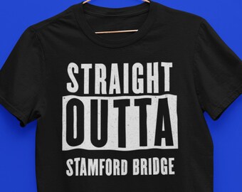 Straight Outta Stamford Bridge, Chelsea Unisex T-Shirt / Chelsea fan gift / Chelsea FC Tee/ Chelsea birthday gift / The Blues fan art