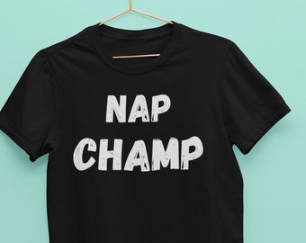 Camisa unissex Nap Champ, camiseta para cochilar, camisa para dormir, rei da soneca, rainha para cochilar, camisa para casais, presente de camisa para dormir combinando