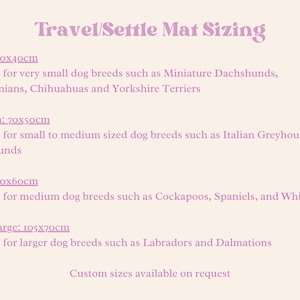 May include: A chart showing different sizes of travel mats for dogs, with measurements in centimeters. The chart lists the sizes as Small: 60x40cm, Medium: 70x50cm, Large: 90x60cm, and Extra Large: 105x70cm. The chart also includes a description of the dog breeds that each size is suitable for.