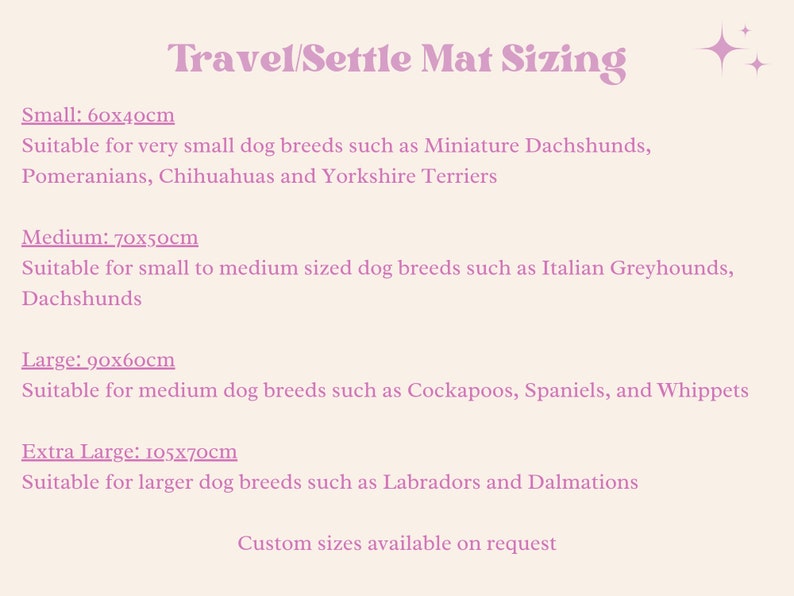 May include: A chart showing different sizes of travel mats for dogs, with measurements in centimeters. The chart lists the sizes as Small: 60x40cm, Medium: 70x50cm, Large: 90x60cm, and Extra Large: 105x70cm. The chart also includes a description of the dog breeds that each size is suitable for.